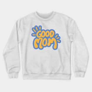 mother day Crewneck Sweatshirt